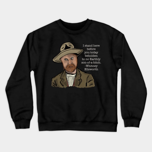 Ellsworth of Deadwood Crewneck Sweatshirt by TL Bugg